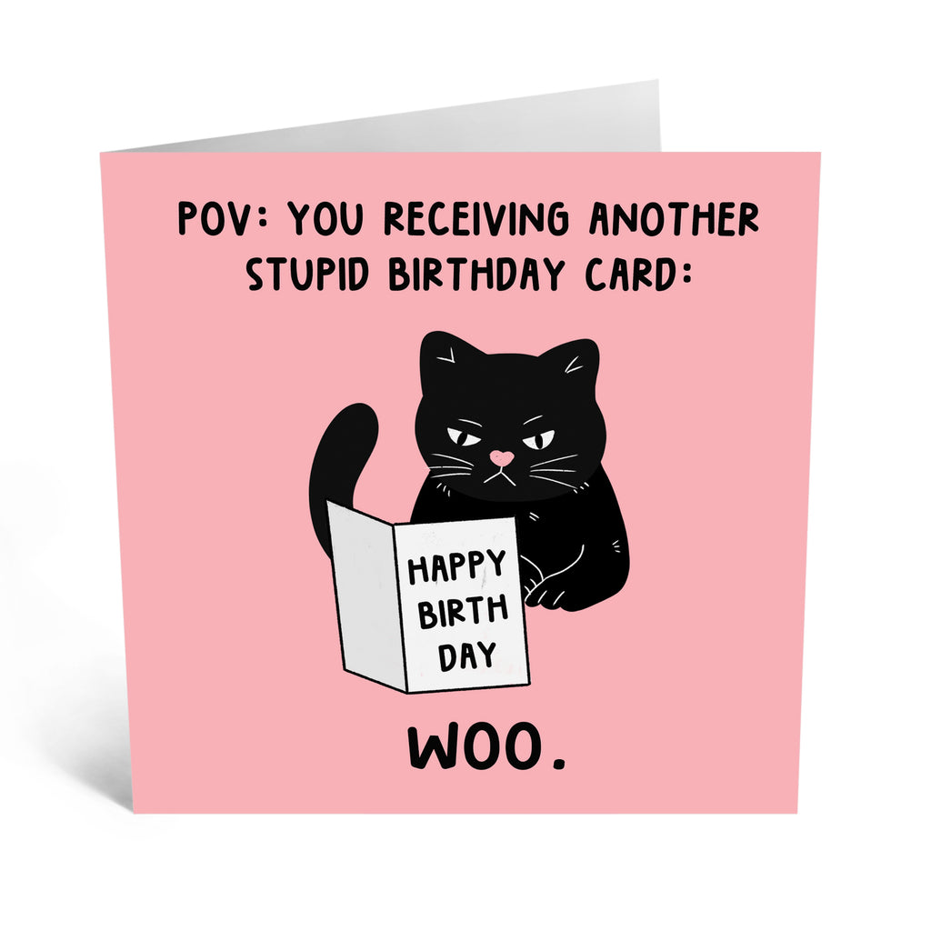 Another stupid Birthday - Greeting Card