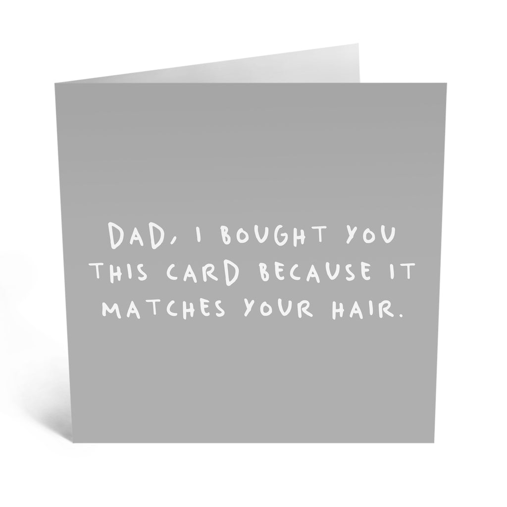 Dad Grey Hair - Greeting Card